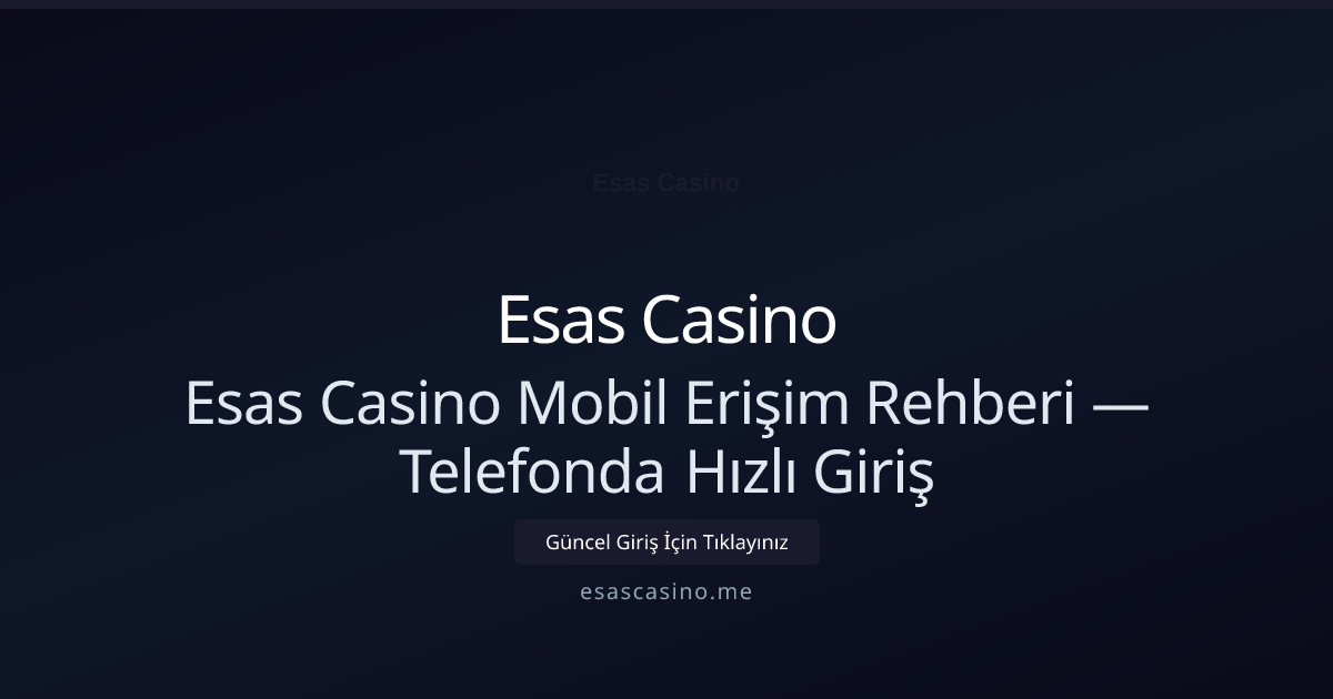 Esas Casino Mobil Erişim Rehberi — Telefonda Hızlı Giriş Esas Casino Mobil Erişim Rehberi — Telefonda Hızlı Giriş: kullanıcı arayüzü görünümü