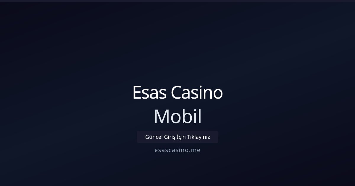 Esas Casino Mobil